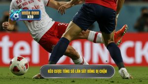 Kèo cược tổng số lần sút bóng bị chặn