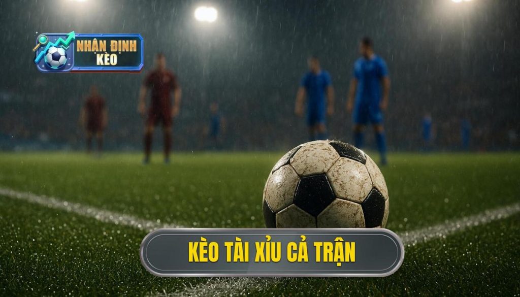 thumb - kèo tài xỉu cả trận